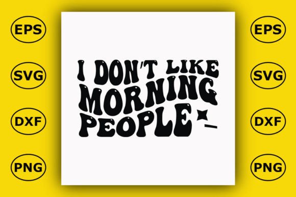 Retro Sassy T-shirt Design, I Don't Like