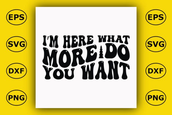 Retro Sassy T-shirt Design, I'm Here Review